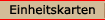 Einheitskarten